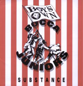 Bocca Juniors - Substance / Substantially Soulful | Boy's Own Productions (BOIX 5) - main