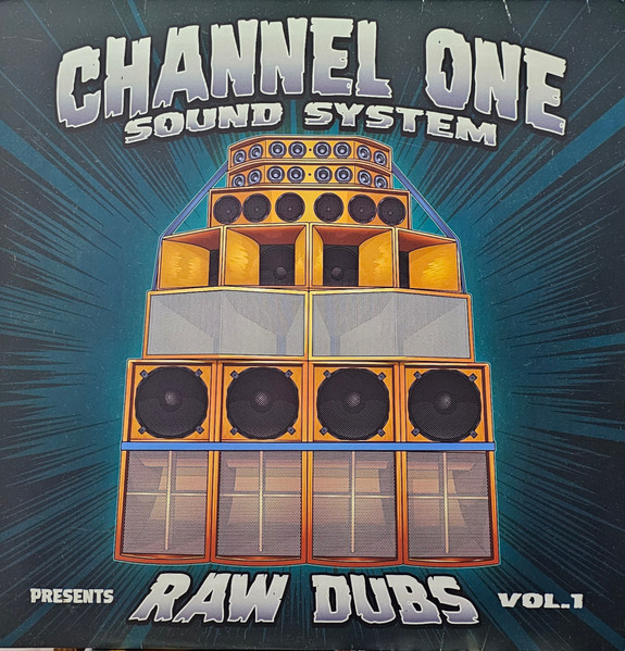Channel One Sound System - Raw Dubs Vol. 1 | Channel One Sound System (CO12015)