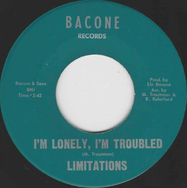 The Limitations - I'm Lonely, I'm Troubled | Bacone Records (none)
