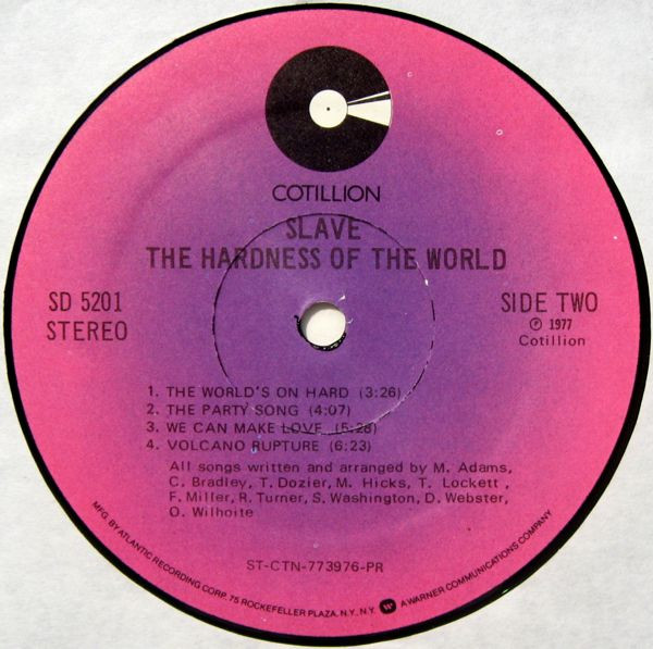 Slave - The Hardness Of The World | Cotillion (SD 5201) - 4