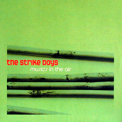 The Strike Boys - Music's In The Air | Stereo Deluxe (SD 095)