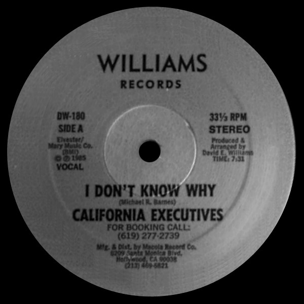 The California Executives - I Don't Know Why | Williams Records (DW-180)