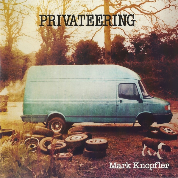 Mark Knopfler - Privateering | Mercury (602537043217)