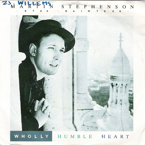 Martin Stephenson And The Daintees - Wholly Humble Heart | London Records (886 312-7) Martin Stephenson And The Daintees - Wholly Humble Heart | London Records (886 312-7)