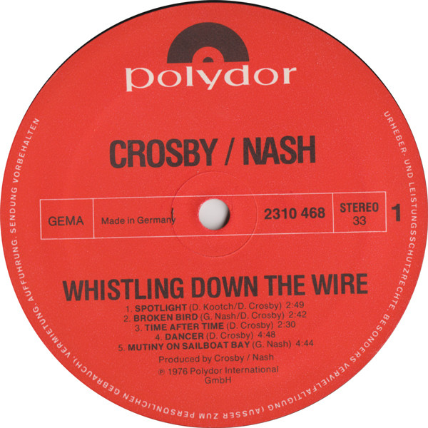 Crosby & Nash - Whistling Down The Wire | Polydor (2310 468) - 2 Crosby & Nash - Whistling Down The Wire | Polydor (2310 468) - 2