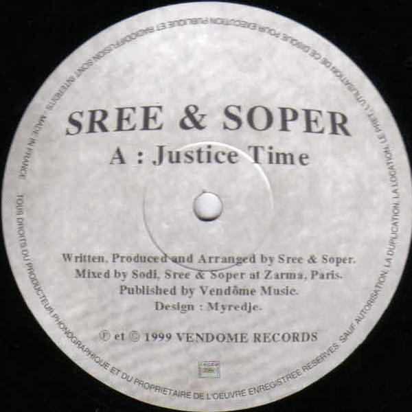 Sree & Soper - Justice Time / Iron Man | Vendome Records (VDM 009)