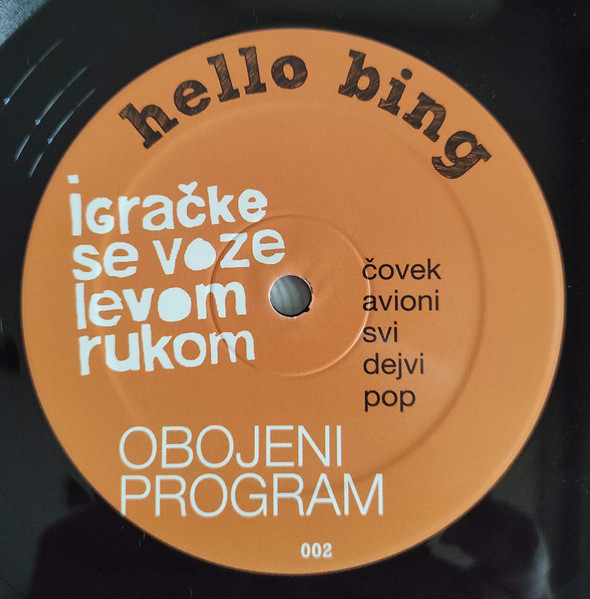 Obojeni Program - Kosmos U Tvom Srcu / Igračke Se Voze Levom Rukom | Hello Bing (HB 002) - 4 Obojeni Program - Kosmos U Tvom Srcu / Igračke Se Voze Levom Rukom | Hello Bing (HB 002) - 4