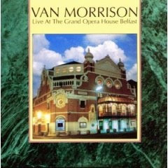 Van Morrison - Live At The Grand Opera House Belfast | Mercury (818 336-1) Van Morrison - Live At The Grand Opera House Belfast | Mercury (818 336-1)