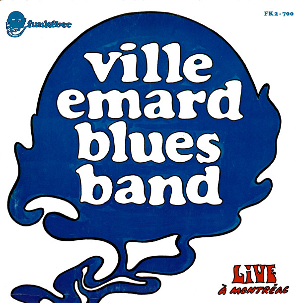 Ville Emard Blues Band - Live À Montréal | Funkébec (FK2-700) - main