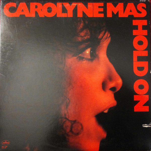 Carolyne Mas - Hold On | Mercury (SRM 1-3841) Carolyne Mas - Hold On | Mercury (SRM 1-3841)