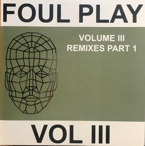 Foul Play - Volume III Remixes 1 | Kniteforce Records (KF402) - main Foul Play - Volume III Remixes 1 | Kniteforce Records (KF402) - main