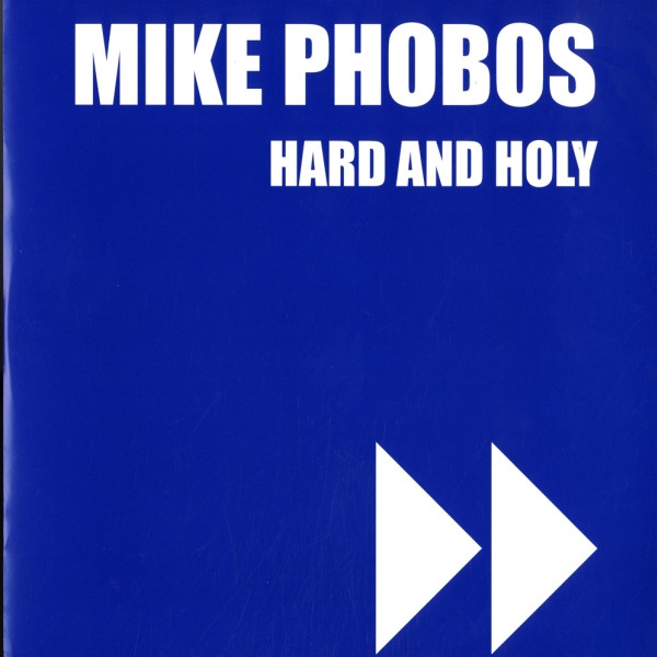 Mike Phobos - Hard And Holy | Lengo Records (LENGO 005)