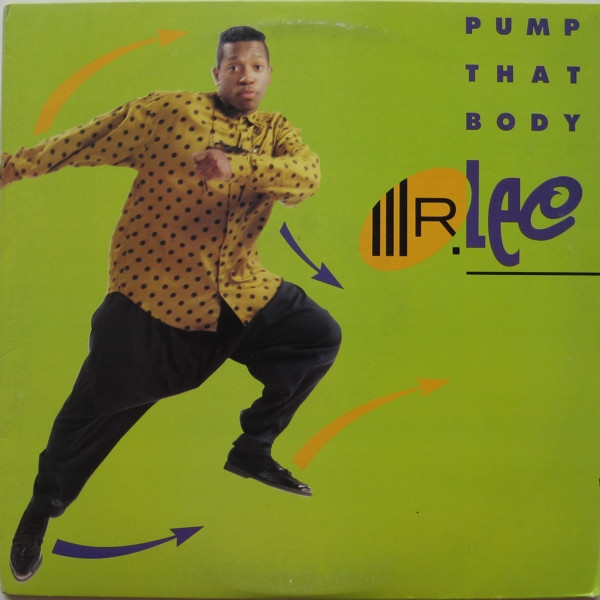 Mr. Lee - Pump That Body | Jive (1337-1-JD)