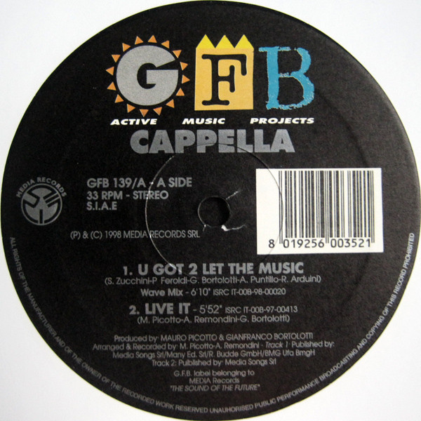 Cappella - U Tore My World Apart (Remixes) / U Got 2 Let The Music / Live It | GFB Records (GFB 139, GFB 139/A)
