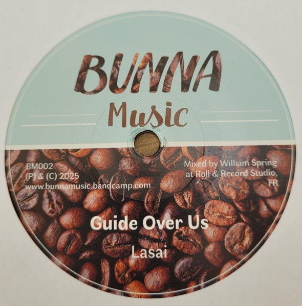 Lasai , William Spring - Guide Over Us | Bunna Music (BM002)