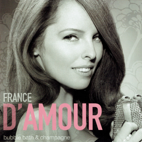 France D'Amour - Bubble Bath & Champagne | Tandem.mu (TMUCD5840) France D'Amour - Bubble Bath & Champagne | Tandem.mu (TMUCD5840)