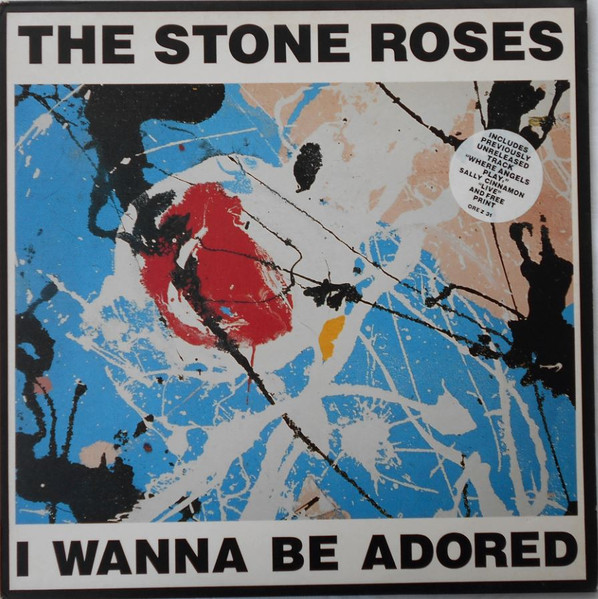 The Stone Roses - I Wanna Be Adored | Silvertone Records (ORE Z 31) - main