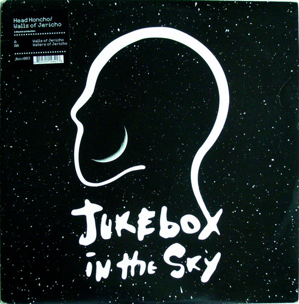 Head Honcho - Walls Of Jericho | Jukebox In The Sky (jbox003) Head Honcho - Walls Of Jericho | Jukebox In The Sky (jbox003)