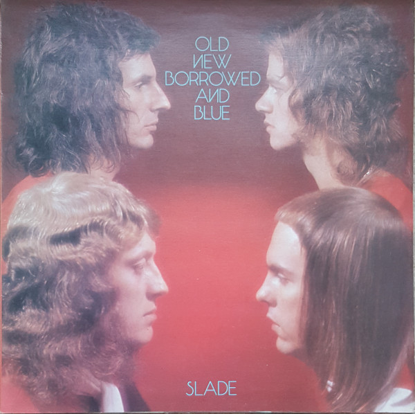 Slade - Old New Borrowed And Blue | Polydor (2383 261)