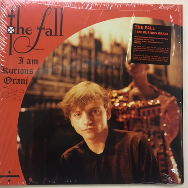 The Fall - I Am Kurious Oranj | Beggars Banquet (BBQLP 96)
