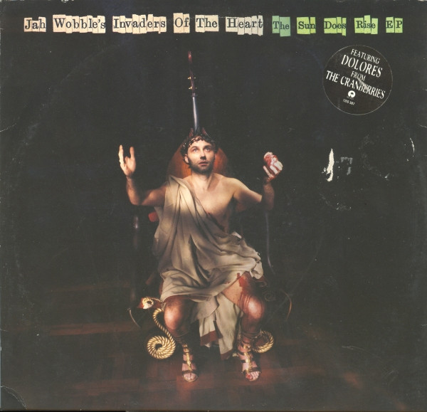 Jah Wobble's Invaders Of The Heart - The Sun Does Rise | Island Records (12IS 587) Jah Wobble's Invaders Of The Heart - The Sun Does Rise | Island Records (12IS 587)