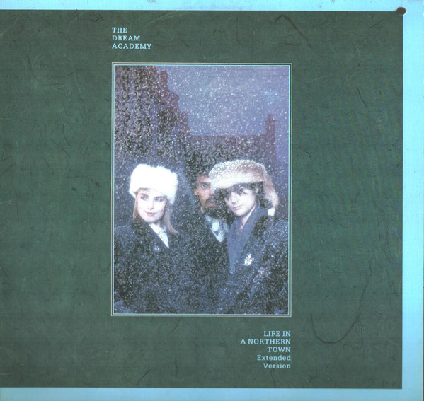 The Dream Academy - Life In A Northern Town (Extended Version) | Warner Bros. Records (92 03380)