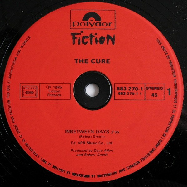 The Cure - In Between Days | Polydor (883 270-1) - 4 The Cure - In Between Days | Polydor (883 270-1) - 4