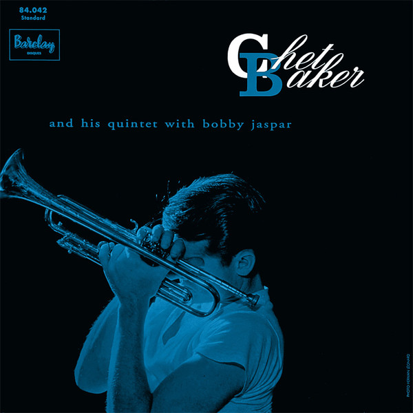 Chet Baker And His Quintet With Bobby Jaspar - Chet Baker And His Quintet With Bobby Jaspar | Barclay (84.042)