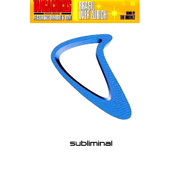 Tanga Chicks Featuring Dimitri & Tom - Brasil Over Zurich | Subliminal (SUB37) Tanga Chicks Featuring Dimitri & Tom - Brasil Over Zurich | Subliminal (SUB37)