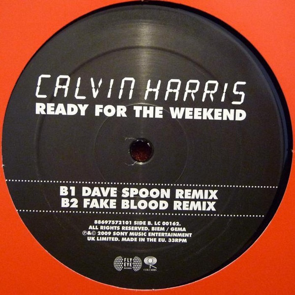 Calvin Harris - Ready For The Weekend | Columbia (88697572101) - 2