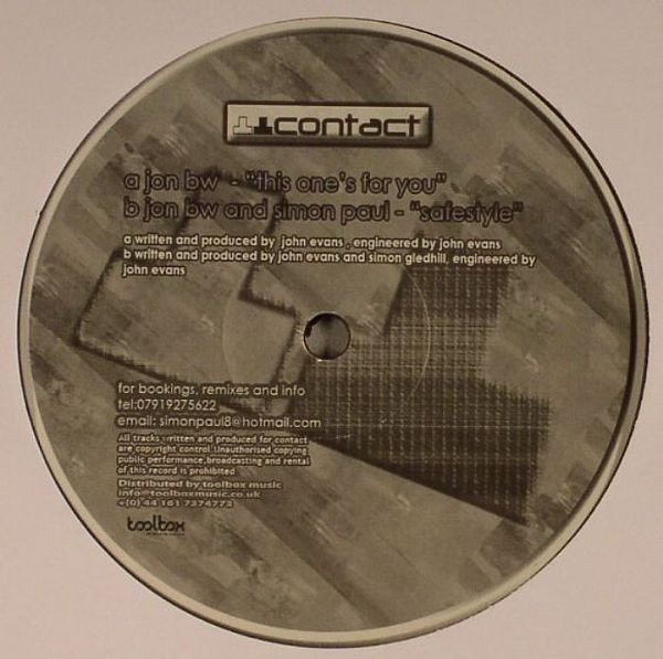Jon BW / Jon BW And Simon Paul - This One's For You / Safestyle | Contact Recordings (CTT007)