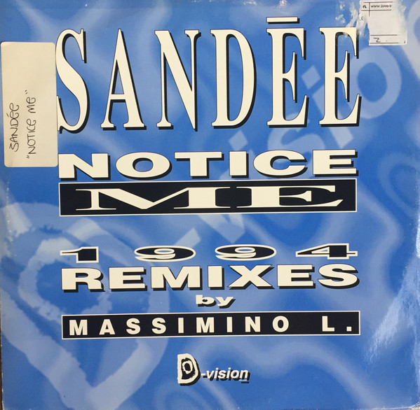 Sandee - Notice Me (1994 Remixes) | D:vision Records (DV 060)