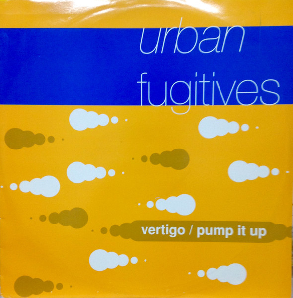 Urban Fugitives - Vertigo / Pump It Up | Rumour Records (RUMAT 42)