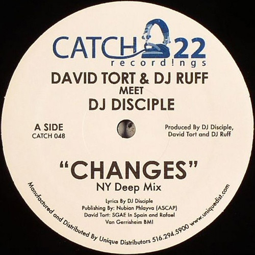 David Tort & DJ Ruff Meet DJ Disciple - Changes | Catch 22 Recordings (CATCH 048)