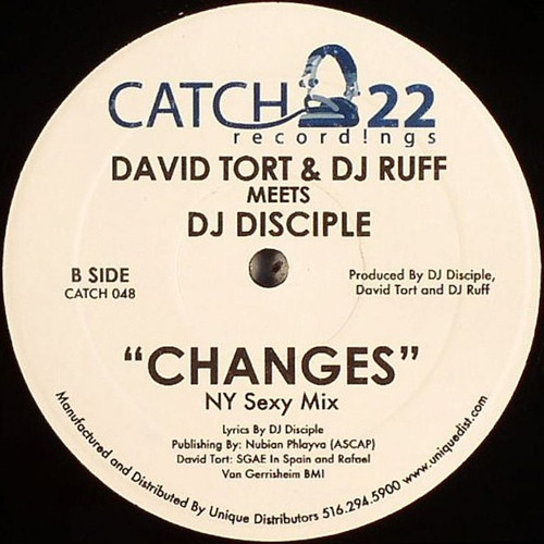 David Tort & DJ Ruff Meet DJ Disciple - Changes | Catch 22 Recordings (CATCH 048) - 2