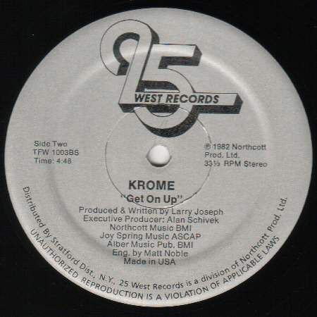Krome - Get On Up | 25 West Records (TFW 1003) - 2