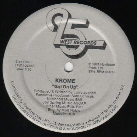 Krome - Get On Up | 25 West Records (TFW 1003)