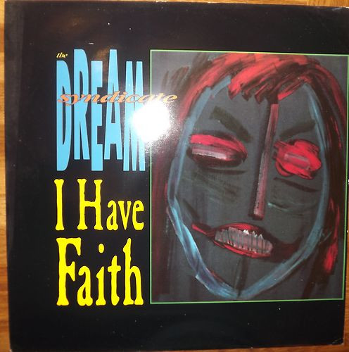 The Dream Syndicate - I Have Faith | Enigma (ENVT6) - main The Dream Syndicate - I Have Faith | Enigma (ENVT6) - main