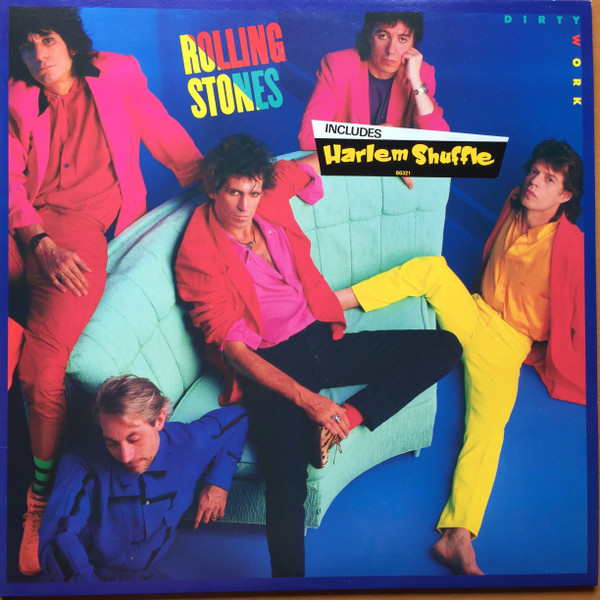 The Rolling Stones - Dirty Work | Rolling Stones Records (CBS 86321)