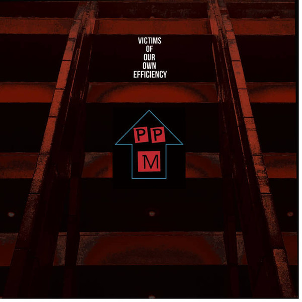 Personal Propaganda Machine - Victims Of Our Own Efficiency | VPT Recordings (none)