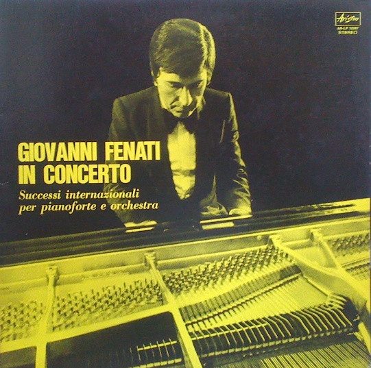 Giovanni Fenati - In Concerto (Successi Internazionali Per Pianoforte E Orchestra) | Ariston (AR/LP/12287)