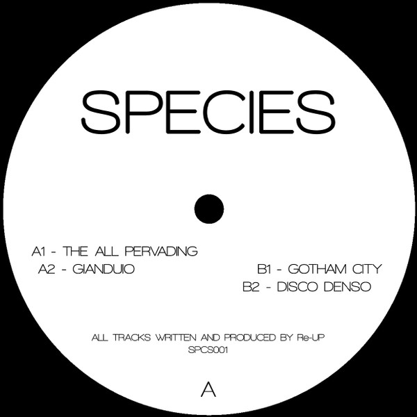 Re-Up - Species 001 | Species Recordings (SPCS001) Re-Up - Species 001 | Species Recordings (SPCS001)
