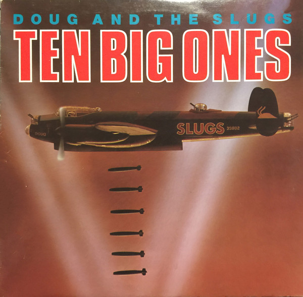 Doug And The Slugs - Ten Big Ones | RCA Victor (KKL1-0551) Doug And The Slugs - Ten Big Ones | RCA Victor (KKL1-0551)