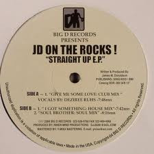 JD On The Rocks! - Straight Up E.P. | Big D Records (BDR-002)