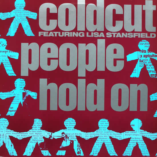 Coldcut Featuring Lisa Stansfield - People Hold On | Ahead Of Our Time (CCUT 5T) - main