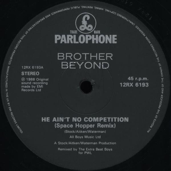 Brother Beyond - He Ain't No Competition (Space-Hopper Remix) | Parlophone (12RX 6193)