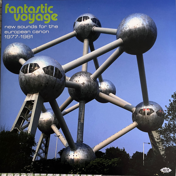Various - Fantastic Voyage (New Sounds For The European Canon 1977 - 1981) | Ace (XXQLP2 124)