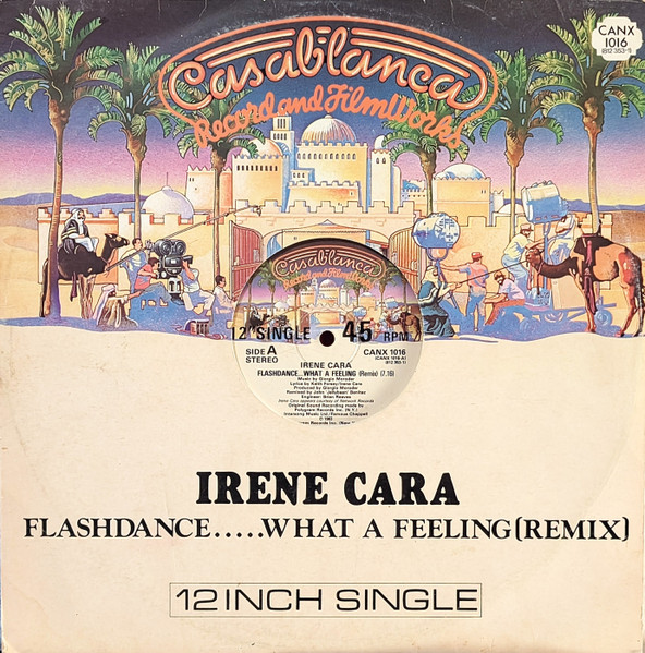 Irene Cara - Flashdance... What A Feeling (Remix) | Casablanca (CANX 1016) - main Irene Cara - Flashdance... What A Feeling (Remix) | Casablanca (CANX 1016) - main