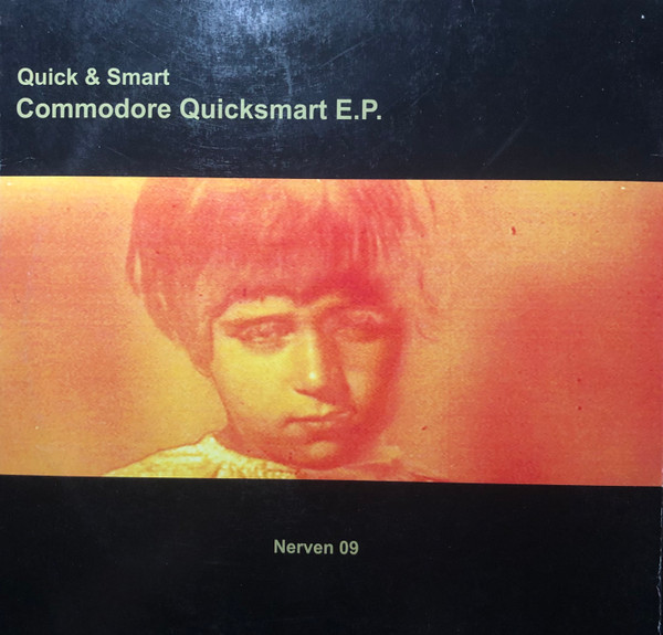 Quick & Smart - Commodore Quicksmart EP | Nerven Records (NERVEN 09)