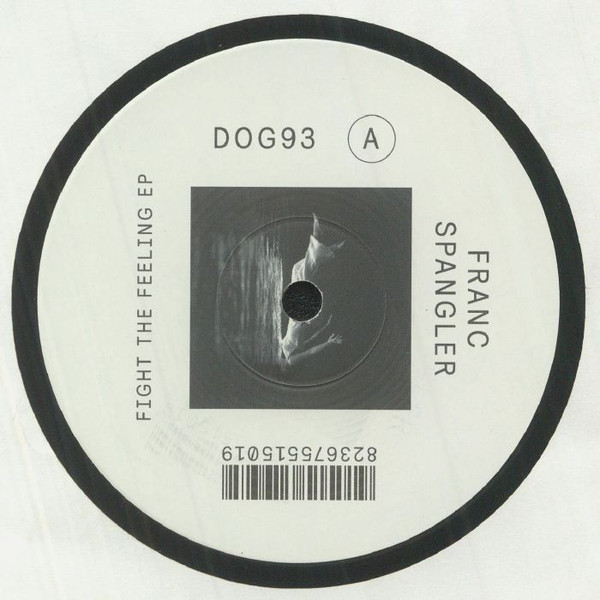 Franc Spangler - Fight The Feeling EP | Delusions Of Grandeur (DOG93) Franc Spangler - Fight The Feeling EP | Delusions Of Grandeur (DOG93)